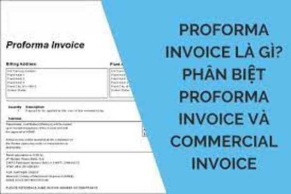 Proforma Invoice là gì Phân biệt Proforma Invoice và commercial Invoice