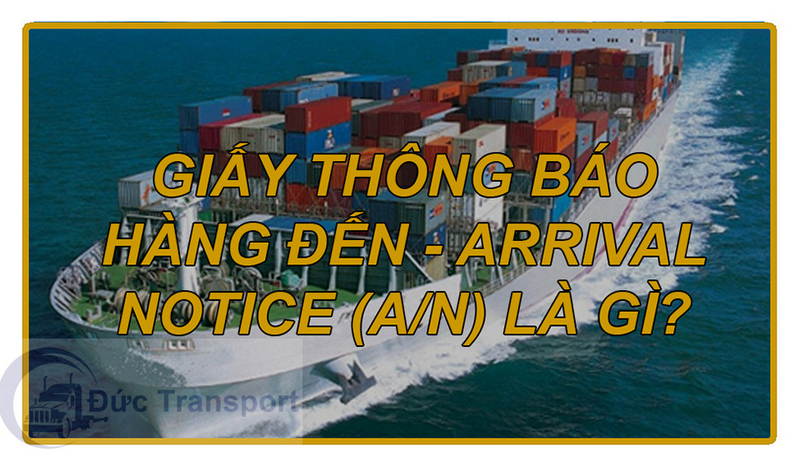 Arrival-Notice-la-gi