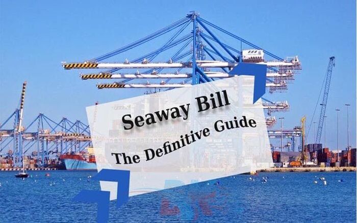 Vận đơn Seaway Bill Là Gì? - Những điều bạn cần biết